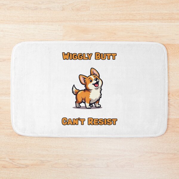 Item preview, Wiggly Butt | Can't Resist designed and sold by NatureUnleashed.