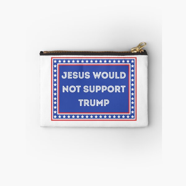 Item preview, Jesus Would Not Support Trump designed and sold by Kondi-Art.