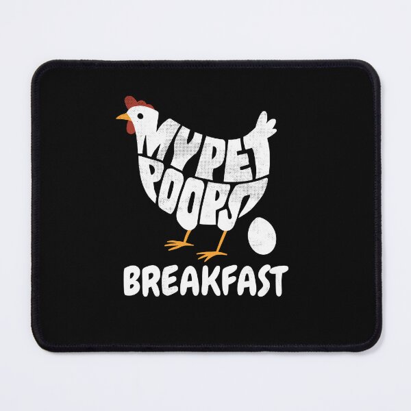 Item preview, Chicken - Egg - My Pet poops Breakfast - Gift designed and sold by Halfstone.