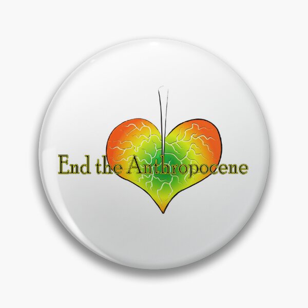 Item preview, End The Anthropocene designed and sold by AbomProd.