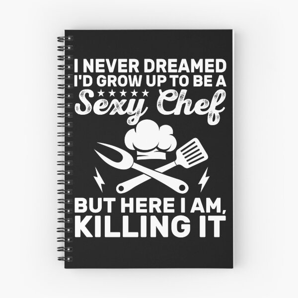 Item preview, Sexy Chef Killing It Cooking Humor designed and sold by KroghDs.