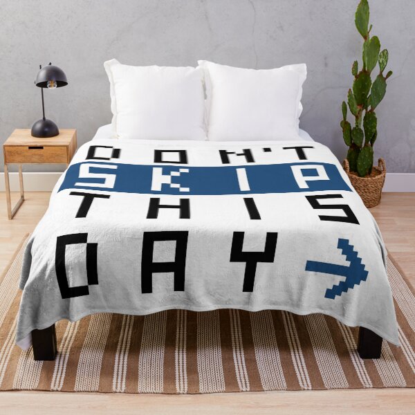 Item preview, Don't skip this day designed and sold by weirdshop-451.