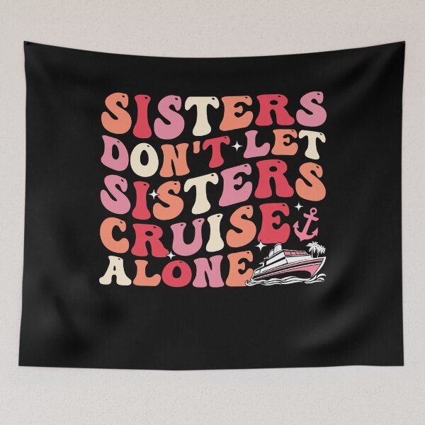 Item preview, Sisters Cruise Together Cruise  designed and sold by KroghDs.