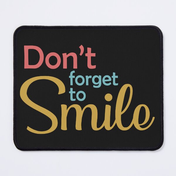 Item preview, Do Not Forget To Smile designed and sold by karmastore.