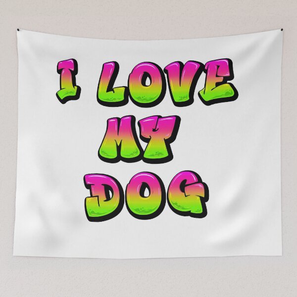 Item preview, I Love My Dog designed and sold by Mark Cannon.