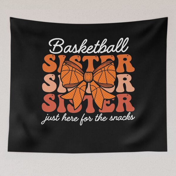Item preview, Basketball Sister Just Here for Snacks designed and sold by KroghDs.