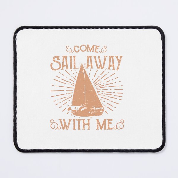 Item preview, Come Sail Away With Me designed and sold by PUWE.