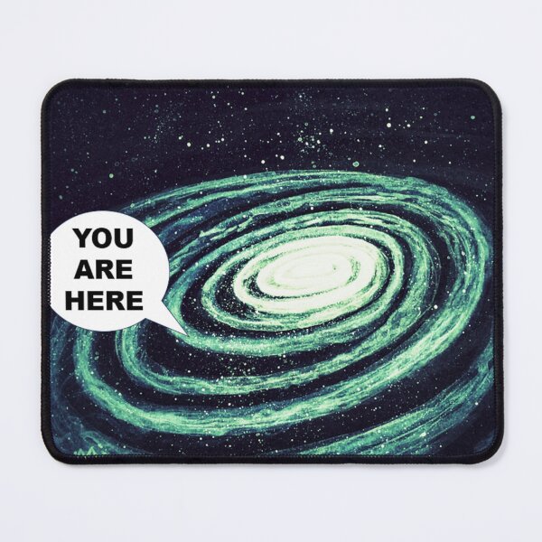 Item preview, You are here, on Earth in the Milky Way Galaxy designed and sold by Matt Starr Fine Art .
