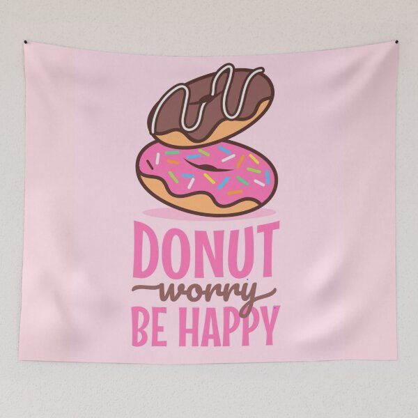 Item preview, Donut Worry, Be Happy  designed and sold by TSlaterDesigns.