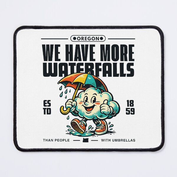 Item preview, Oregon : we have more waterfalls than people with umbrellas designed and sold by Peerless-Prime.