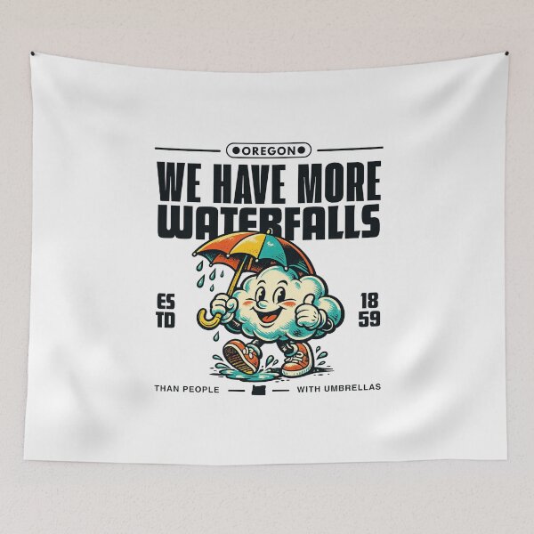 Item preview, Oregon : we have more waterfalls than people with umbrellas designed and sold by Peerless-Prime.