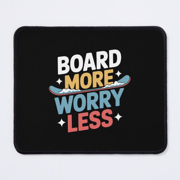 Item preview, Board More Worry Less designed and sold by theartfulaspie.