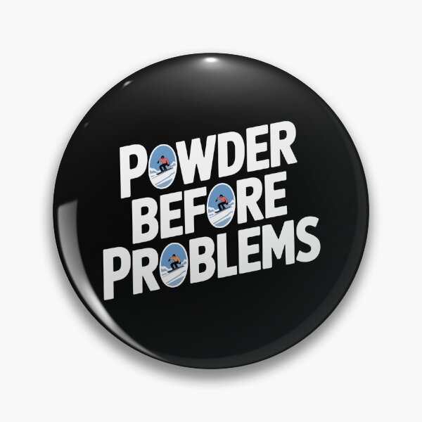 Item preview, Powder Before Problems designed and sold by theartfulaspie.