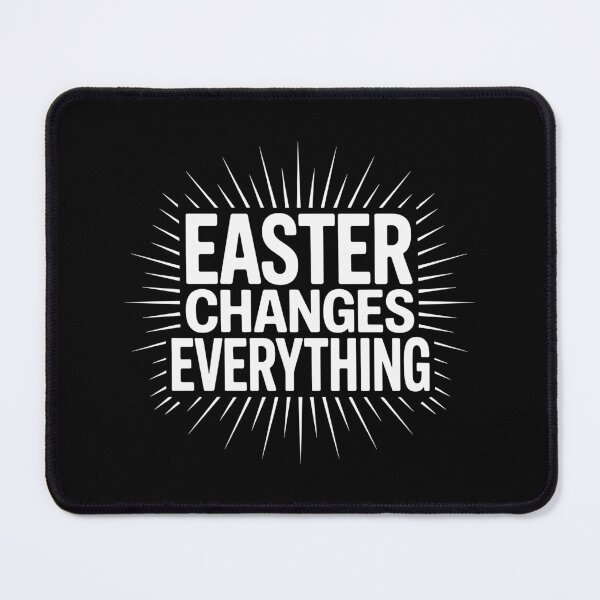 Item preview, Easter Changes Everything designed and sold by theartfulaspie.