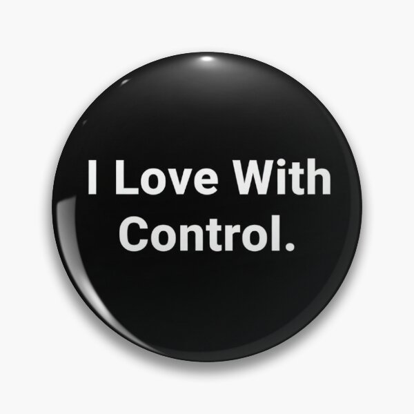 Item preview, I Love With Control – Dark Minimalist Black and White Quote Art designed and sold by StillSharp.