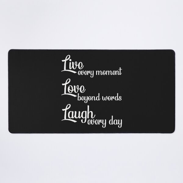 Item preview, Live Every Moment Love Beyond Words Laugh Every Day designed and sold by karmastore.