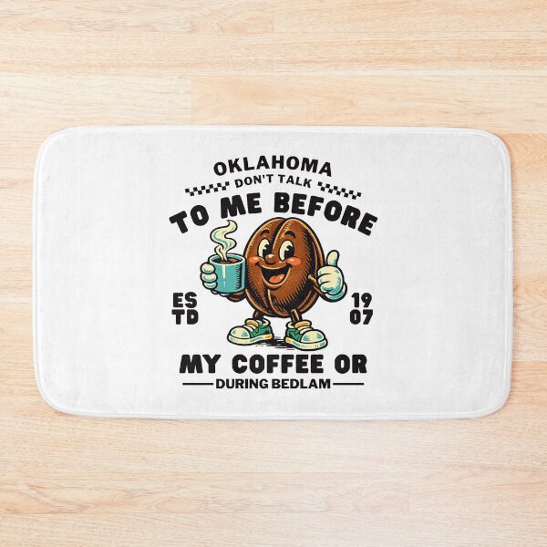 Item preview, Oklahoma : don't talk to me before my coffee designed and sold by Peerless-Prime.