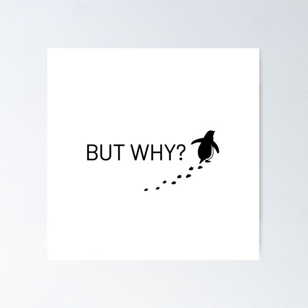 Item preview, But why? designed and sold by Cornelia Ott.