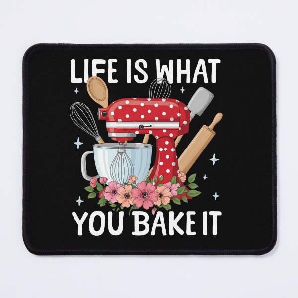 Item preview, Life Is What You Bake It Funny Baking Quote designed and sold by ELBStore.