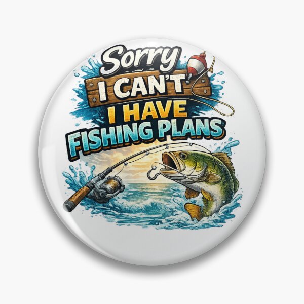 Item preview, Sorry I Can't I Have Fishing Plans designed and sold by Khayallab .