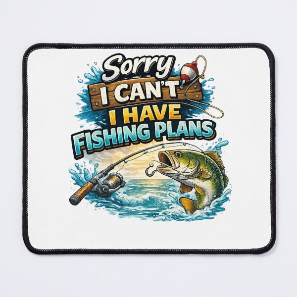 Item preview, Sorry I Can't I Have Fishing Plans designed and sold by Khayallab .