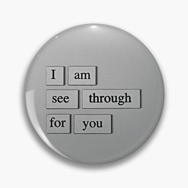 Item preview, I Am See Through For You poem designed and sold by litsandgiggles.