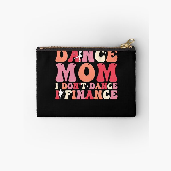 Item preview, Dance Mom I Finance Dance Mama designed and sold by KroghDs.