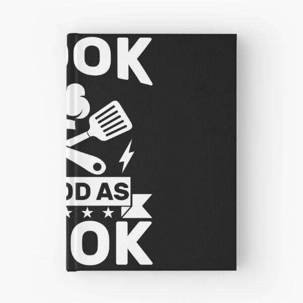 Item preview, I Cook As Good As I Look Chef Humor designed and sold by KroghDs.