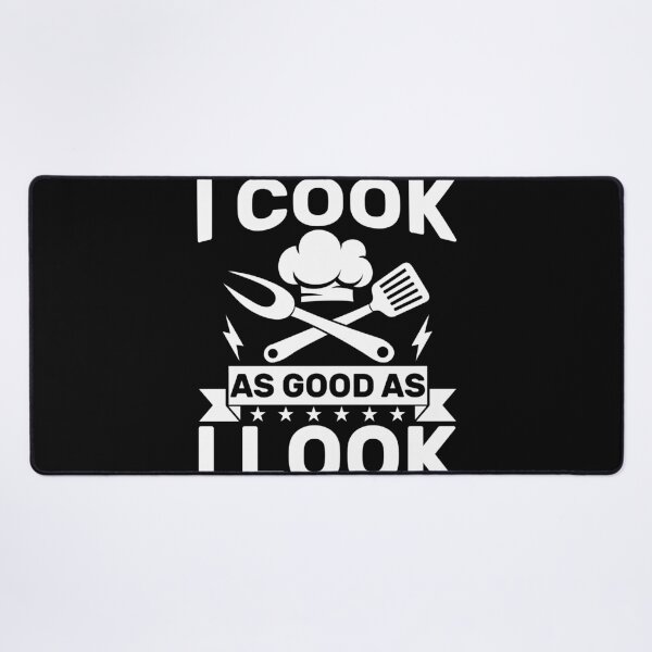 Item preview, I Cook As Good As I Look Chef Humor designed and sold by KroghDs.