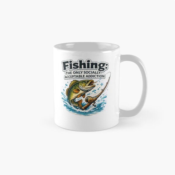 Item preview, Fishing The Only Socially Acceptable Addiction designed and sold by Khayallab .