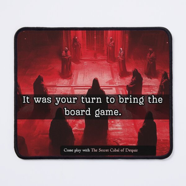 Item preview, It Was Your Turn to Bring the Board Game designed and sold by The Secret Cabal of Despair.