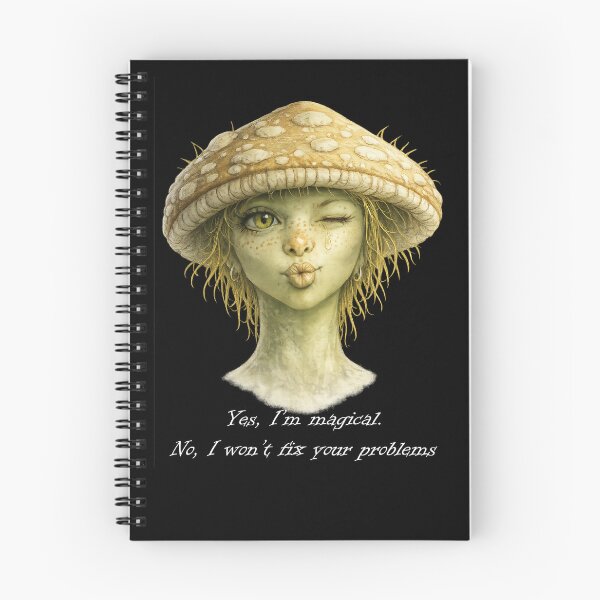 Item preview, Fairy mushroom quote - Yes, I’m Magical. No, I Won’t Fix Your Problems designed and sold by AnyasCrafts.