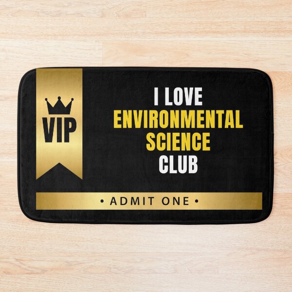 Item preview, I Love Environmental Science Club VIP Ticket designed and sold by MaryAller.