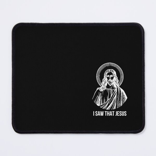 Item preview, I saw that Jesus| Funny Christian Gift | Christian Humor Wall Art | Funny Religious Gift designed and sold by PISMO_SHOP.