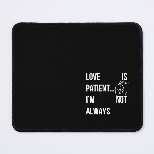 Item preview, LOVE IS PATIENT..I'M NOT ALWAYS, Funny Christian Gift, Christian Humor Wall Art, Funny Religious Gift designed and sold by PISMO_SHOP.