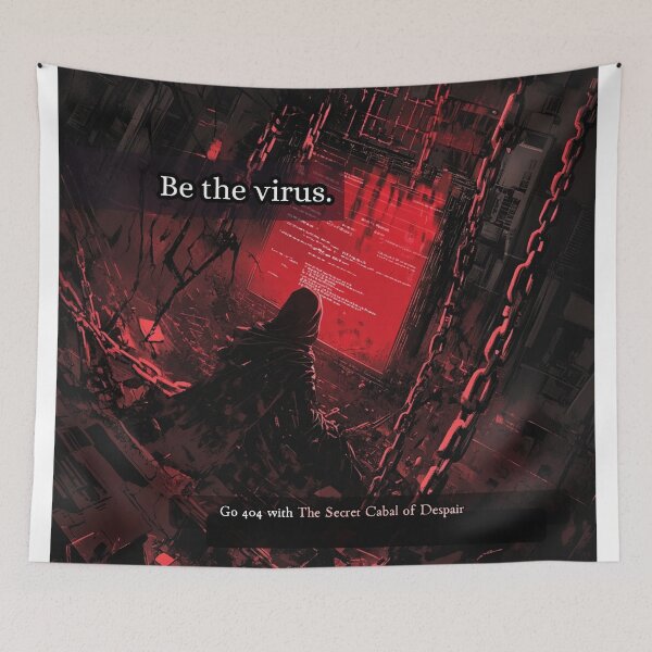 Item preview, Be the Virus – Digital Cult Aesthetic designed and sold by The Secret Cabal of Despair.