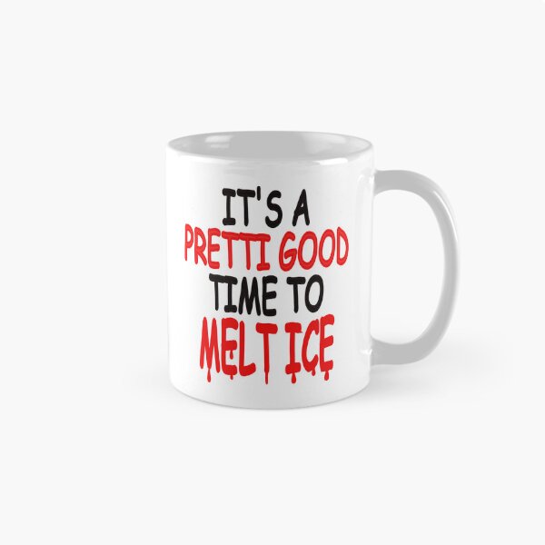 Item preview, Pretti Good Time to Melt ICE designed and sold by celtgirlz.