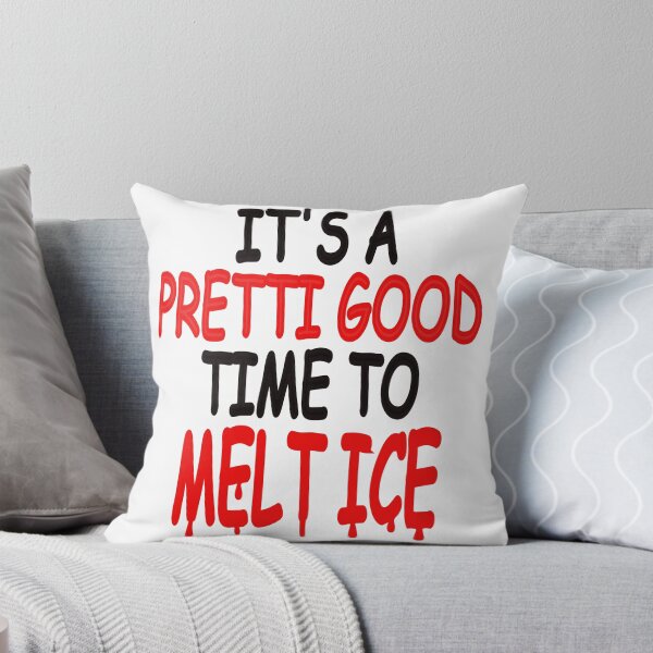 Item preview, Pretti Good Time to Melt ICE designed and sold by celtgirlz.