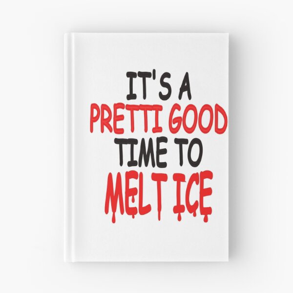 Item preview, Pretti Good Time to Melt ICE designed and sold by celtgirlz.