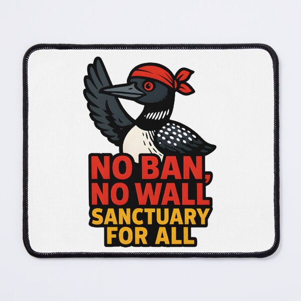 Item preview, Anti ice Rebel loon No ban, no wall, sanctuary for all designed and sold by Uglyandcute.