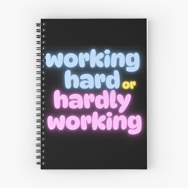 Item preview, Working hard or hardly working designed and sold by Simply Positive.