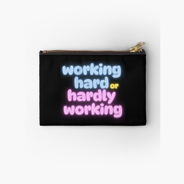Item preview, Working hard or hardly working designed and sold by Simply Positive.