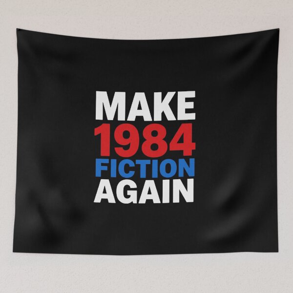 Item preview, Make 1984 Fiction Again | George Orwell Dystopian Quote designed and sold by MotivAura.