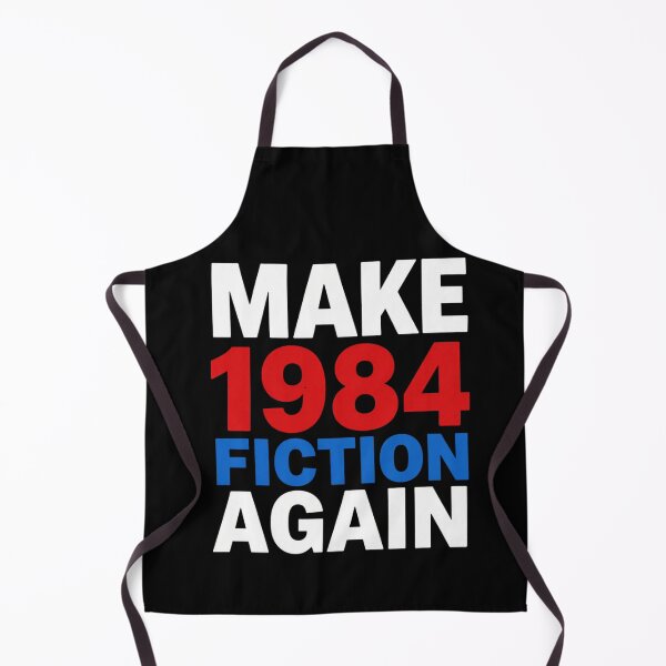Item preview, Make 1984 Fiction Again | George Orwell Dystopian Quote designed and sold by MotivAura.