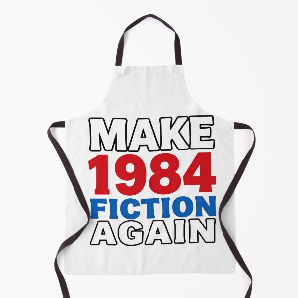 Item preview, Make 1984 Fiction Again | George Orwell Dystopian Quote designed and sold by MotivAura.