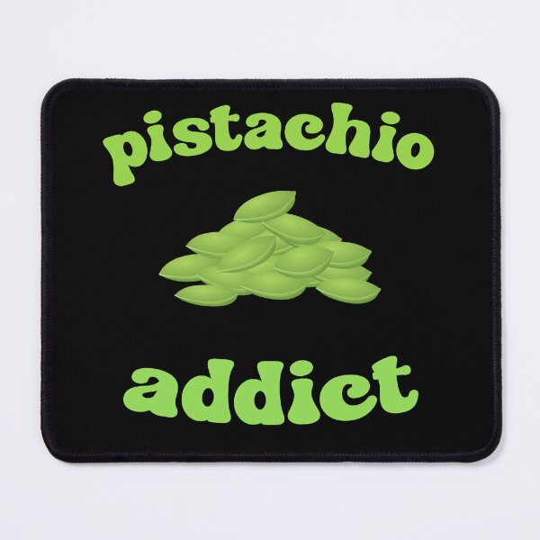 Item preview, Pistachio Addict Funny Food Quote designed and sold by SharpThreadZ.