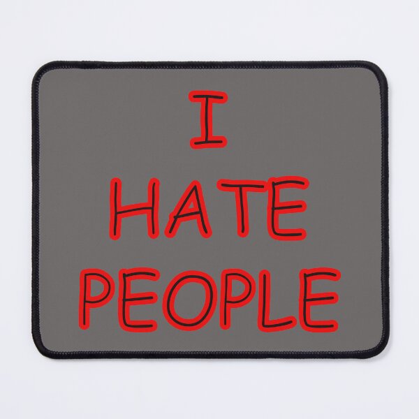 Item preview, I HATE PEOPLE designed and sold by celtgirlz.