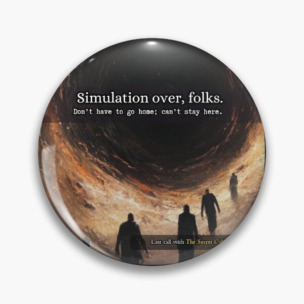 Item preview, Simulation Over, Folks – Cosmic Existential Humor designed and sold by The Secret Cabal of Despair.