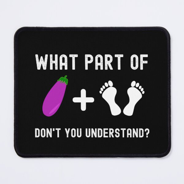Item preview, What Part Of Don't You Understand Funny Feet designed and sold by TheMagicKrew.