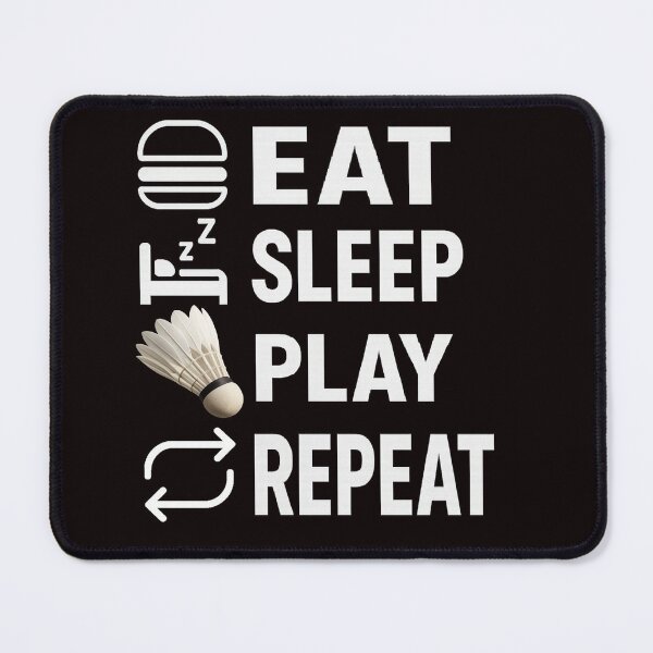 Item preview, Eat Sleep Play Repeat Badminton (for black) designed and sold by martin&matt artwork.